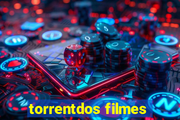 torrentdos filmes